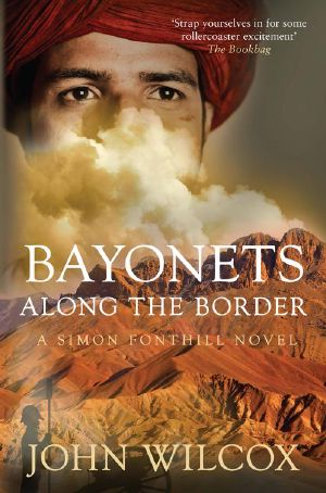 [Simon Fonthill 10] • Bayonets Along the Border